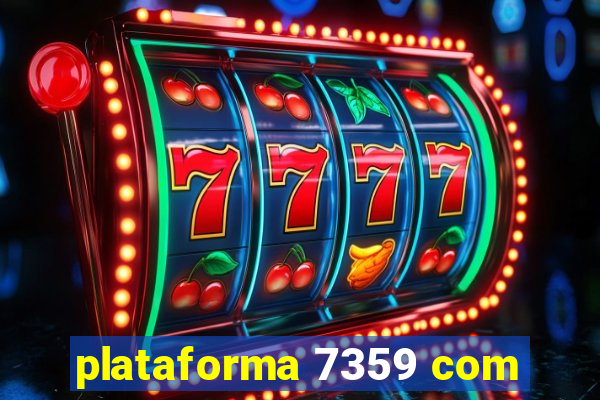 plataforma 7359 com